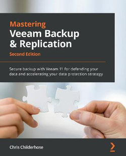 Mastering Veeam Backup and Replication