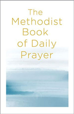 The Methodist Book of Daily Prayer