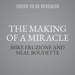 The Making of a Miracle