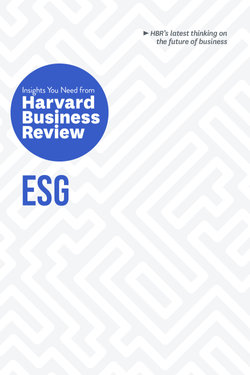 ESG: the Insights You Need from Harvard Business Review