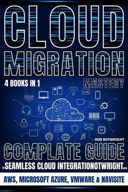 Cloud Migration Mastery