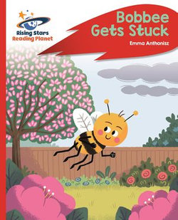 Reading Planet - Bobbee Gets Stuck - Red C: Rocket Phonics