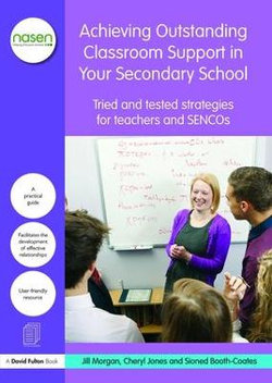 Achieving Outstanding Classroom Support in Your Secondary School