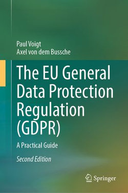 The EU General Data Protection Regulation (GDPR)