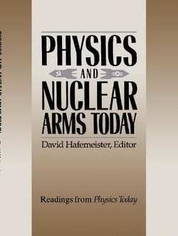 Physics and Nuclear Arms Today