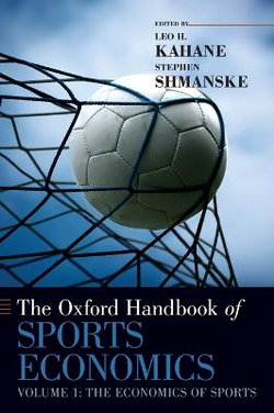 The Oxford Handbook of Sports Economics Volume 1