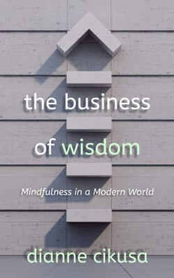 The Business of Wisdom