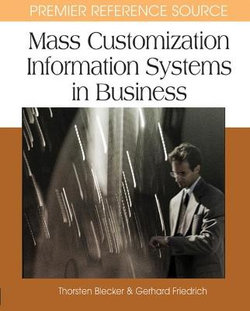 Mass Customization Information Systems in Business