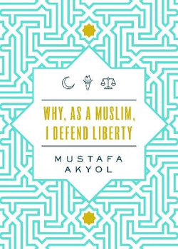 Why, As a Muslim, I Support Liberty