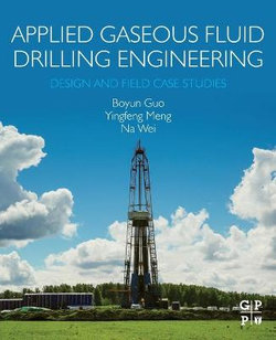 Applied Gaseous Fluid Drilling Engineering