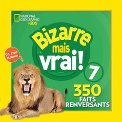 National Geographic Kids: Bizarre Mais Vrai! 7