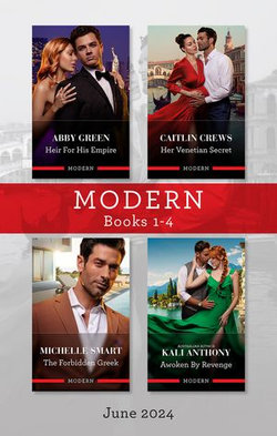 Modern Box Set 1-4 June 2024/Heir For His Empire/Her Venetian Secret/The Forbidden Greek/Awoken By Revenge