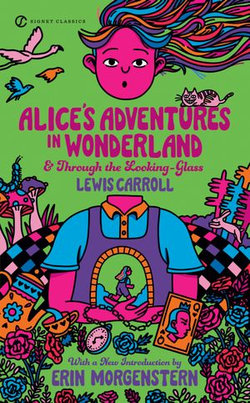 Alice's Adventures in Wonderland and Through the Looking Glass