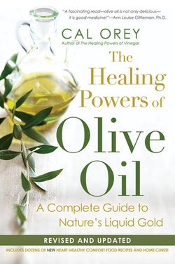 The Healing Powers Of Olive Oil: