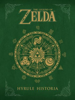 The Legend of Zelda: Hyrule Historia