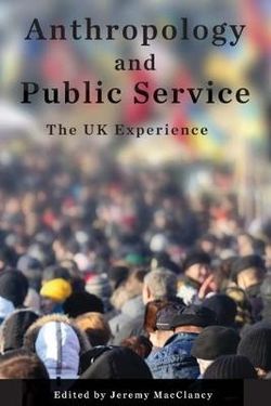 Anthropology and Public Service