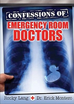 Confessions of Emergency Room Doctors