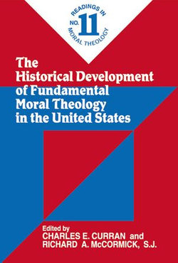 Historical Development of Fundamental Moral Theology in the United States, The