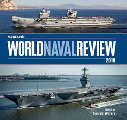 Seaforth World Naval Review 2019