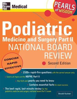 Podiatric Medicine and Surgery Part II National Board Review: Pearls of Wisdom, Second Edition