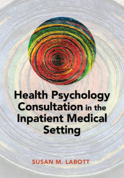 Health Psychology Consultation in the Inpatient Medical Setting