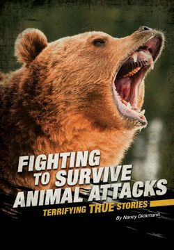 Fighting to Survive Animal Attacks