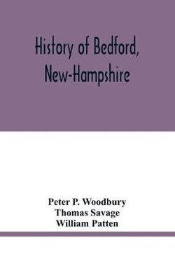 History of Bedford, New-Hampshire