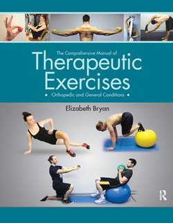 The Comprehensive Manual of Therapeutic Exercises