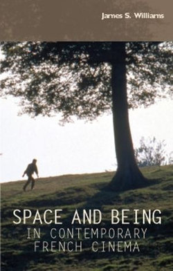 Space and being in contemporary French cinema