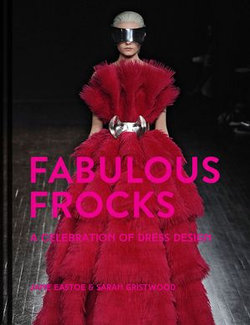 Fabulous Frocks: A celebration of dress design