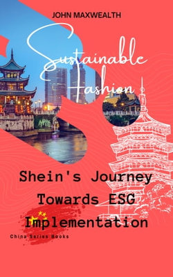 Sustainable Fashion - Shein's Journey Towards ESG Implementation