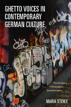 Ghetto Voices in Contemporary German Culture