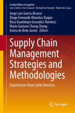 Supply Chain Management Strategies and Methodologies