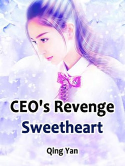 CEO's Revenge Sweetheart