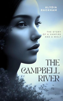 The Campbell River: The Story of a Vampire and a Wolf