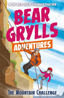 The Mountain Challenge : A Bear Grylls Adventure 