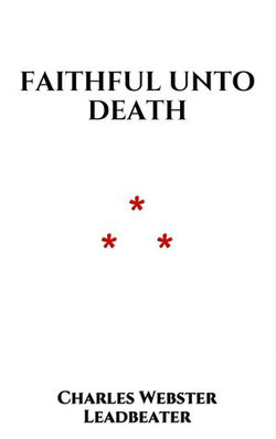 Faithful unto Death