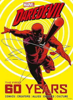 Marvel's Daredevil: the First 60 Years