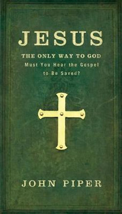 Jesus: The Only Way to God