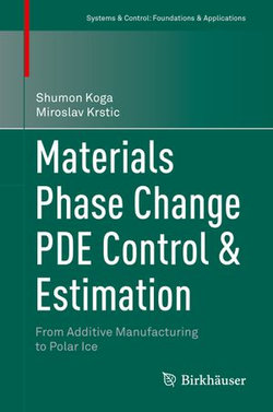 Materials Phase Change PDE Control & Estimation