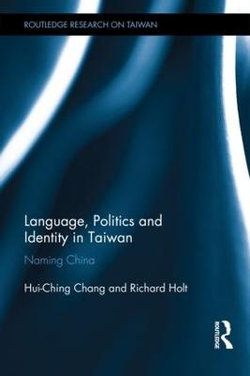 Language, Politics and Identity in Taiwan