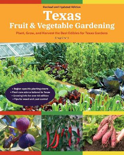 Texas Fruit and Vegetable Gardening, 2nd Edition