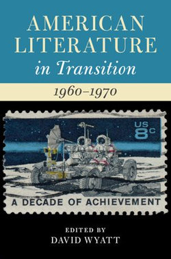 American Literature in Transition, 1960–1970