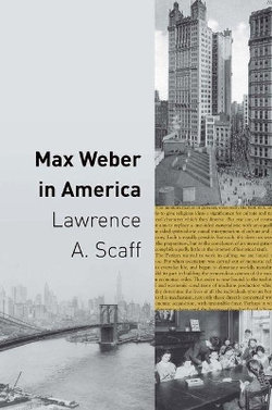 Max Weber in America