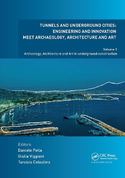 Tunnels and Underground Cities. Engineering and Innovation Meet Archaeology, Architecture and Art