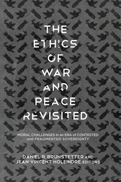 The Ethics of War and Peace Revisited