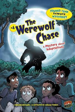 The Werewolf Chase - A Mystery About Adapations - Summer Camp Science Mysteries