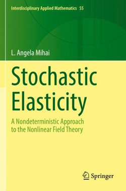 Stochastic Elasticity