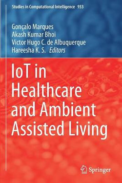 IoT in Healthcare and Ambient Assisted Living