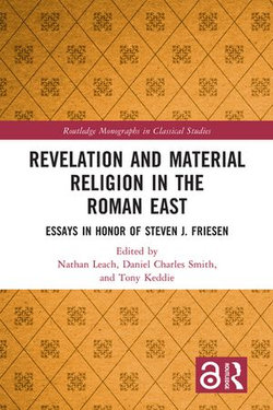 Revelation and Material Religion in the Roman East